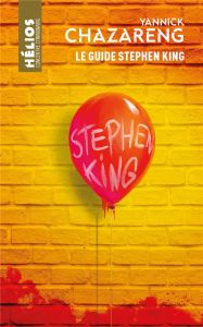 Le Guide Stephen King - Chazareng Yannick