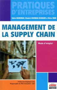 Management de la Supply Chain : Mode d'emploi - Basmoreau Valérie - Couzineau-Zegwaard Elizabeth -