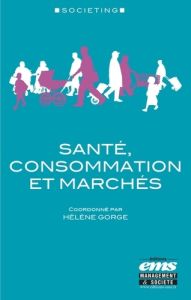 Santé, consommation et marchés - Gorge Hélène - Pierru Frédéric