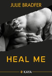 Heal me - Bradfer Julie