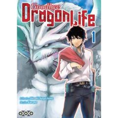 Goodbye Dragon Life Tome 1 - Nagashima Hiroaki