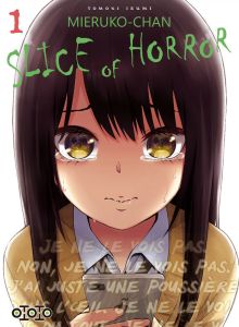 Mieruko-chan. Slice of Horror Tome 1 - Tomoki Izumi