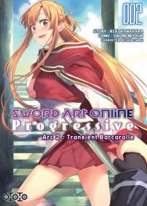 Sword Art Online Progressive - Arc 2 : Transient Barcarole Tome 2 - Kawahara Reki - Miyoshi Shiomi - abec