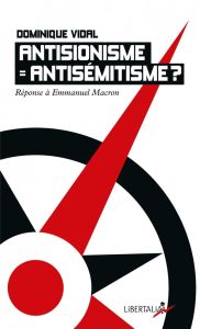 Antisionisme = antisémitisme ? - Vidal Dominique