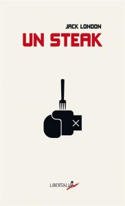 Un steak. Edition bilingue français-anglais - London Jack - Cotton Frédéric - Wacquant Loïc - Gu