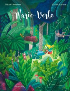 Marie-Verte - Chazerand Emilie - Arbona Marion