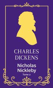 Nicholas Nickleby/02/collector - Dickens Charles - Lorrain Paul - Boula Jane