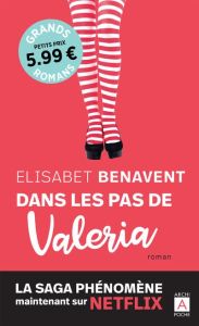 La saga Valeria/01/Dans les pas de Valeria - Benavent Elisabet - Desoille Martine