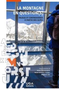 La montagne en question(s). Enjeux et controverses à partir des Alpes - Bouhaouala Malek - Fourny Marie-Christine - Gal St