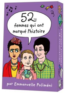 52 femmes qui ont marqué l'histoire - Poliméni Emmanuelle - Lallemand Clémence