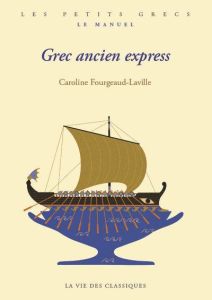 Grec ancien express - Fourgeaud-Laville Caroline