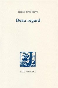 Beau regard - Jouve Pierre Jean
