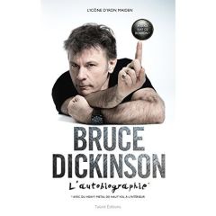 Bruce Dickinson, l'autobiographie - Dickinson Bruce - Brolles Yannick
