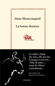 La bonne distance - Montcouquiol Alain