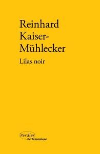 Lilas noir - Kaiser-Mühlecker Reinhard - Le Lay Olivier