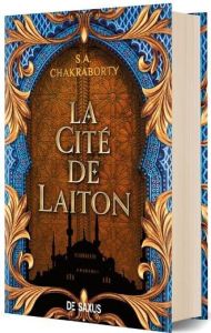 La trilogie Daevabad Tome 1 : La cité de laiton. Edition collector - Chakraborty S. A. - Houi Gaspard - Caven Nicolette