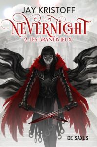 Nevernight Tome 2 : Les grands jeux - Kristoff Jay - Guillot Sébastien