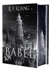 Babel (relié collector) - Kuang Rebecca F. - Pagel Michel