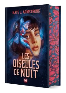 Nightbirds. Oiselles de nuit. Tome 1, Edition collector - Armstrong Kate - Charrier Michelle