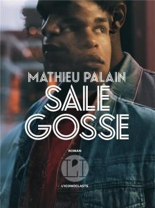 Sale gosse - Palain Mathieu
