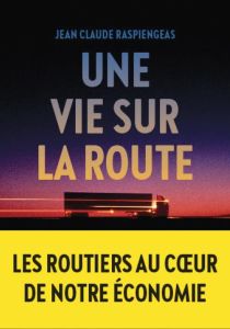Routiers - Raspiengeas Jean-Claude