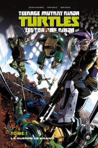 Teenage Mutant Ninja Turtles - Les tortues ninja Tome 1 : La guerre de Krang - Eastman Kevin - Waltz Tom - Bates Ben - Pattison R