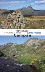 Campan. 40 sommets, 21 topos Hautes-Pyrénées - Espel Patrick