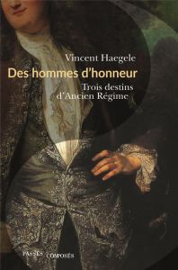 Des hommes d'honneur - Haegele Vincent