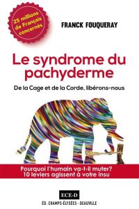 Le syndrome du pachyderme - Fouqueray Franck
