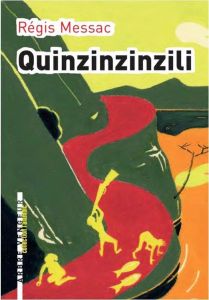 Quinzinzinzili - Messac Régis - Dussert Eric