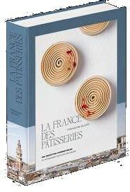 La France des pâtisseries - Blanc François - Dupont Laurent