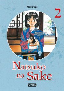 Natsuko no sake Tome 2 - Oze Akira - Fujimoto Satoko