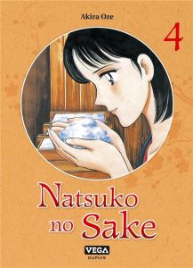 Natsuko no sake Tome 4 - Oze Akira - Fujimoto Satoko