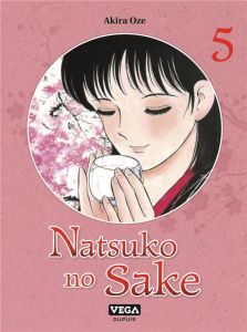 Natsuko no sake Tome 6 - Oze Akira - Fujimoto Satoko