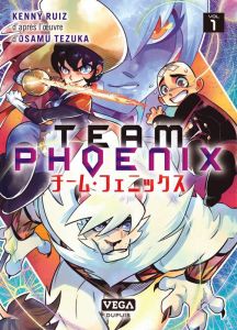 Team Phoenix Tome 1 - Ruiz Kenny - Tezuka Osamu - Fernandez Mollo