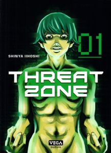 Threat Zone Tome 1 - Iihoshi Shinya - Grevet Odilon