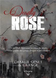Deadly Rose - Genet Charlie