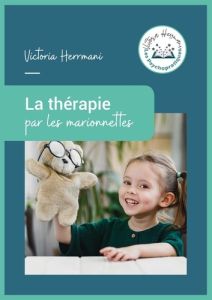 Thérapie par les marionnettes - Herrmani Victoria