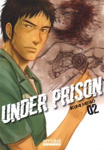 Under Prison Tome 2 - Miyao Ikumi - Malet Frédéric