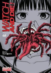 Watch and Die ! Tome 2 - Sunagawa Doro - Mistrot Guillaume