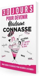 30 jours pour devenir Madame Connasse - MADAME CONNASSE