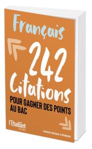 242 citations pour gagner des points au bac. Français - Blaise Nathalie - Reiss Fanny