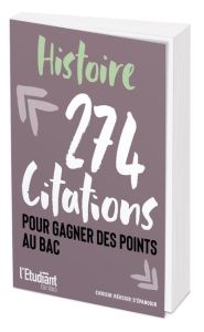 274 citations pour gagner des points au bac. Histoire - Levasseur Thierry - Reiss Fanny