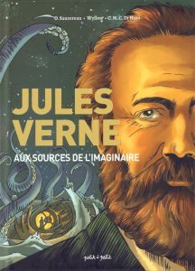 Jules Verne. Aux sources de l'imaginaire - Sauzereau Olivier
