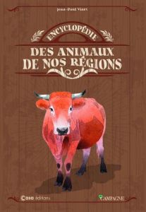 Encyclopédie des animaux de nos régions - Viart Jean-Paul - Teston Jeanne