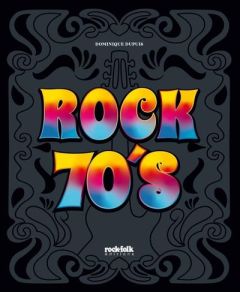 Rock 70's - Dupuis Dominique