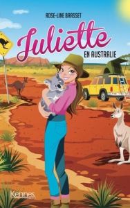 Juliette Tome 15 : Juliette en Australie - Brasset Rose-Line - Charette Géraldine