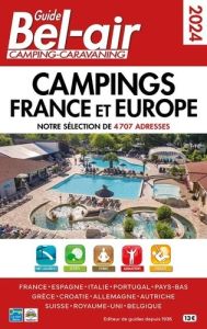 Guide Bel Air campings France et Europe. Edition 2024 - Azaïez Mariam