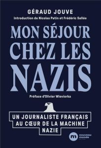 Mon séjour chez les nazis - Jouve Géraud-Henri - Patin Nicolas - Sallée Frédér