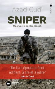 Sniper. Ma guerre contre Daech - Cudi Azad - Forster Thérèse